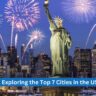 Exploring the Top 7 Cities in the USA